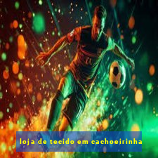 loja de tecido em cachoeirinha